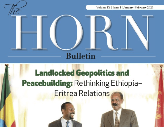 Vol IX | Iss I | Jan - Feb 2026: Landlocked Geopolitics and Peacebuilding: Rethinking Ethiopia– Eritrea Relations